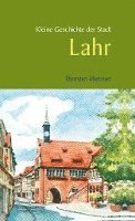bokomslag Kleine Geschichte der Stadt Lahr