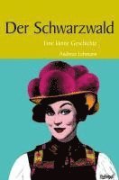 Andreas Lehmann, Sonia Lauinger - Der Schwarzwald, Häftad