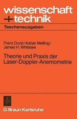 bokomslag Theorie und Praxis der Laser-Doppler-Anemometrie