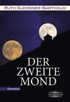 bokomslag Gleissner-Bartholdi, R: Der zweite Mond