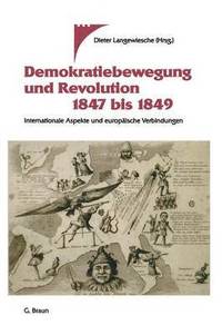 bokomslag Demokratiebewegung und Revolution 1847 bis 1849