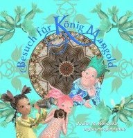 Judith Magdalena Konopka - Besuch für König Mangold, Inbunden