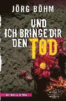 Und ich bringe dir den Tod 1