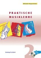 Wieland Ziegenrücker - Praktische Musiklehre. Heft 2, Häftad