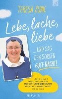 bokomslag Lebe, lache, liebe  ... und sag den Sorgen Gute Nacht!