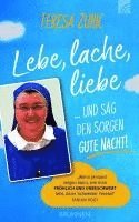 bokomslag Lebe, lache, liebe  ... und sag den Sorgen Gute Nacht!