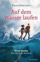 Klaus-Dieter John - Auf dem Wasser laufen, Inbunden