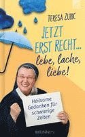 bokomslag Jetzt erst recht ... lebe, lache, liebe!