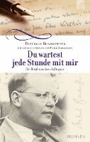 Dietrich Bonhoeffer, Peter Zimmerling - Du wartest jede Stunde mit mir, Inbunden
