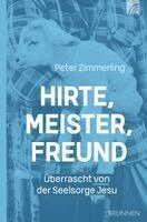 Peter Zimmerling - Hirte, Meister, Freund, Häftad
