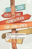 Manuel Schmid - Gott hat keinen Plan für dein Leben, Häftad