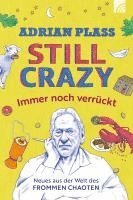 Adrian Plass - Still Crazy - immer noch verrückt, Häftad