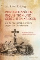 bokomslag Von Kreuzzügen, Inquisition und gerechten Kriegen