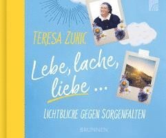 Teresa Zukic - Lebe, lache, liebe, Inbunden
