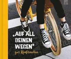 bokomslag Auf all deinen Wegen - Geschenkbuch