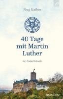 bokomslag 40 Tage mit Martin Luther