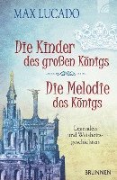 bokomslag Die Kinder des großen Königs & Die Melodie des Königs