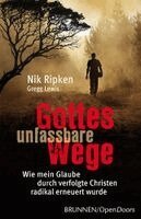 Nik Ripken, Gregg Lewis - Gottes unfassbare Wege, Häftad