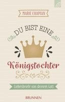 Marie Chapian - Du bist eine Königstochter, Häftad