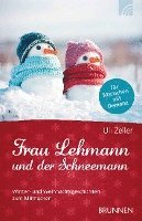 Uli Zeller - Frau Lehmann und der Schneemann, Häftad