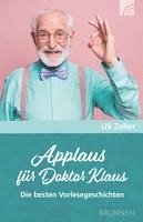 Uli Zeller - Applaus für Doktor Klaus, Häftad