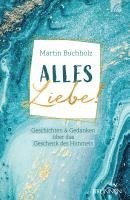 Martin Buchholz - Alles Liebe!, Häftad