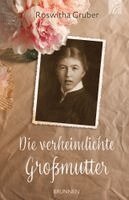 Roswitha Gruber - Die verheimlichte Großmutter, Häftad