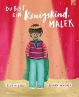 Teresa Zukic - Du bist ein Königskind, Malek, Inbunden. Tillgänglighet: Lägg i varukorg