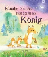 bokomslag Familie Fuchs freut sich auf den König