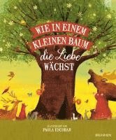 bokomslag Wie in einem kleinen Baum die Liebe wächst