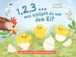 Katie Dale - 1, 2, 3 ... was schlüpft da aus dem Ei?, Kartonnage