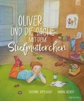 bokomslag Oliver und die Sache mit dem Stiefmütterchen