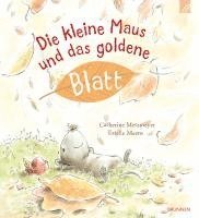 bokomslag Die kleine Maus und das goldene Blatt