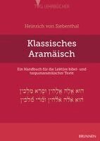 Heinrich von Siebenthal - Klassisches Aramäisch, Inbunden