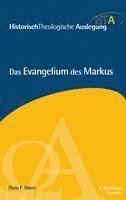 Hans F. Bayer - Das Evangelium des Markus, Inbunden