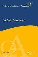 Hans F. Bayer - Der Erste Petrusbrief, Inbunden