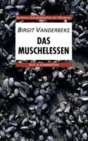 Birgit Vanderbeke, Gerhard C. Krischker, Ansgar Leonis - Das Muschelessen, Häftad