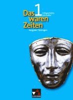 bokomslag Das waren Zeiten 1 - Thüringen / Frühgeschichte und Antike