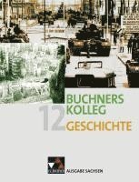 bokomslag Buchners Kolleg Geschichte Ausgabe Sachsen 12