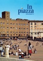 Julia Gerlach, Ursula Hoffmann, Ingrid Ickler, Gabriele Kroes, Sonja Schmiel, Frank Schöpp, Norbert Stöckle, Sonja Schmiel, Norbert Stöckle - In piazza. Arbeitsheft 2, Häftad
