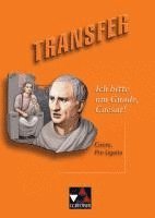 Transfer 16. 'Ich bitte um Gnade, Caesar!' 1