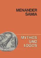 bokomslag Mythos und Logos 2. Menander: Samia
