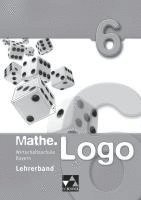 bokomslag Mathe.Logo 6 Lehrerband Wirtschaftsschule Bayern
