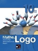 bokomslag Mathe.Logo 10 Wirtschaftsschule Bayern zweistufig