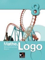 bokomslag Mathe.Logo 8. Wirtschaftsschule Bayern