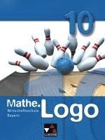 bokomslag Mathe.Logo 10 Wirtschaftsschule Bayern