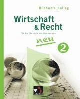 Max Bauer, Gerhard Pfeil, Stephan Podes, Ulrike Wombacher - Buchners Kolleg Wirtschaft und Recht 02, Inbunden