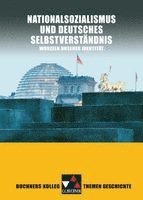 Thomas Ahbe, Bernhard Pfändtner, Reiner Schell, Hartmann Wunderer - Buchners Kolleg Themen Geschichte. Nationalsozialismus und deutsches Selbstverständnis, Inbunden