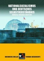 bokomslag Buchners Kolleg Themen Geschichte. Nationalsozialismus und deutsches Selbstverständnis