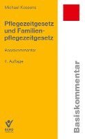 Pflegezeitgesetz und Familienpflegezeitgesetz 1